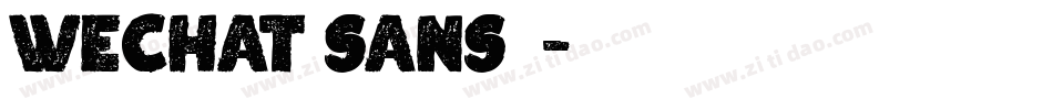 WeChat Sans下载字体转换